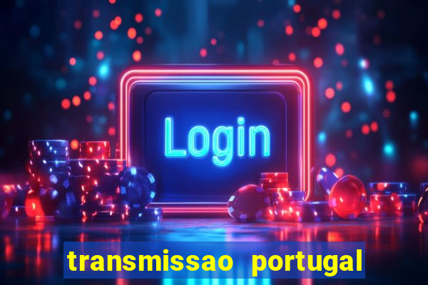 transmissao portugal x franca